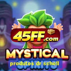 produtos dr scholl
